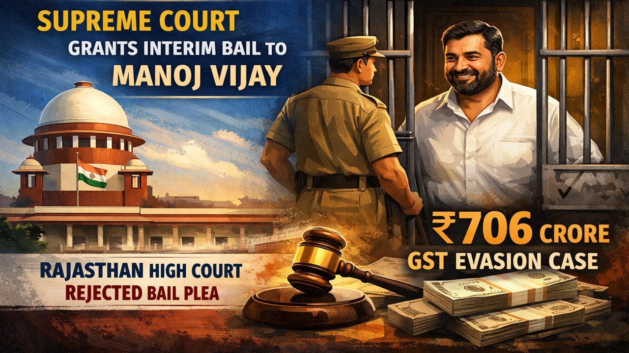 Supreme Court of India Grants Interim Bail in Rs. 706 Crore GST Fraud Case After Rajasthan High Court Refusal