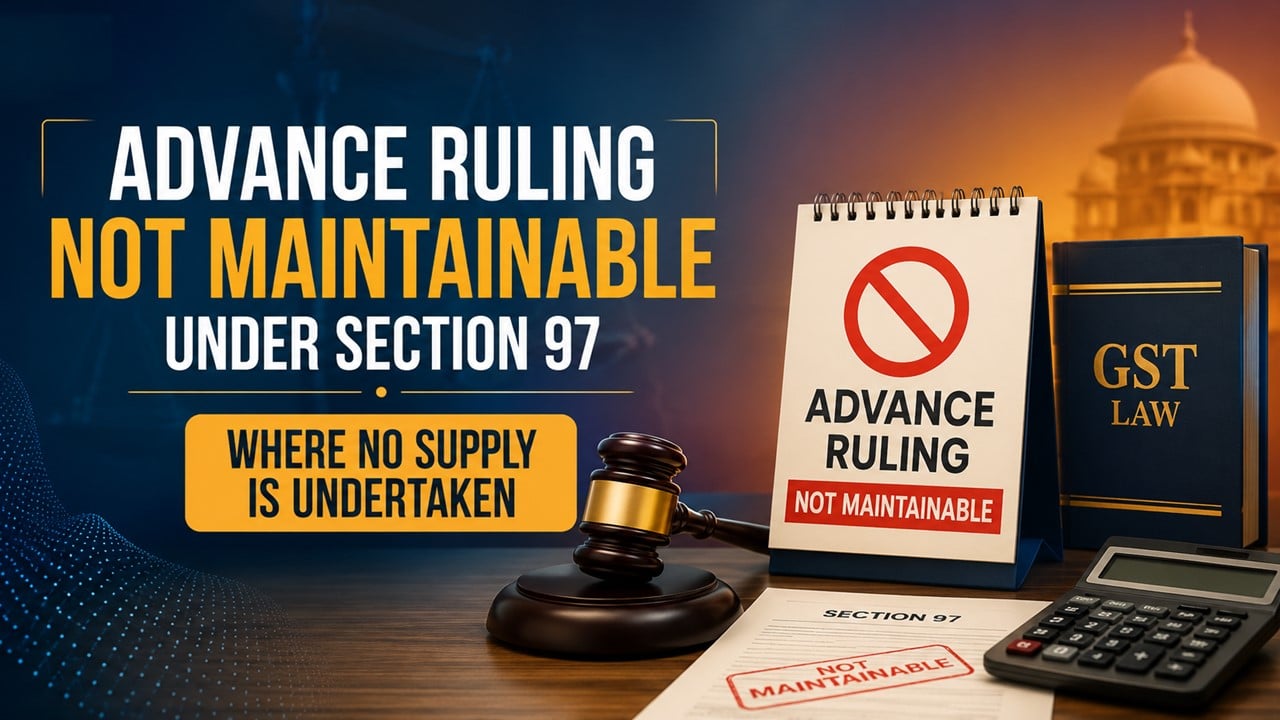 Advance Ruling Not Maintainable Under Section 97 Where No Supply Is Undertaken: AAR