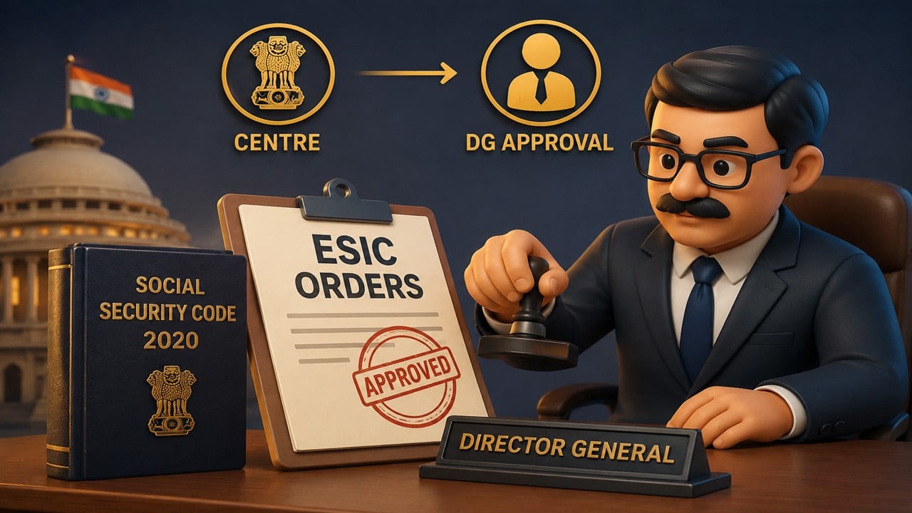 Centre Mandates Director General Approval for ESIC Orders Under Social Security Code, 2020