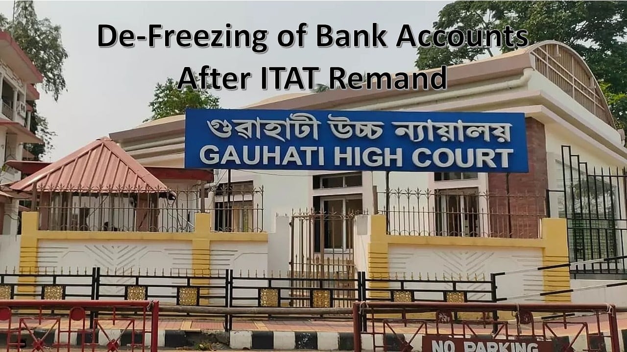 High Court Orders De-Freezing of Bank Accounts After ITAT Remand