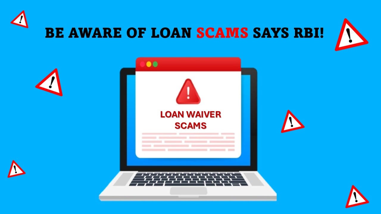 Don’t Fall for Loan Waiver Scams: RBI Issues Fresh Warning