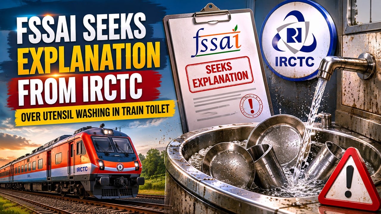 FSSAI Seeks Explanation From IRCTC Over Utensil Washing in Train Toilet