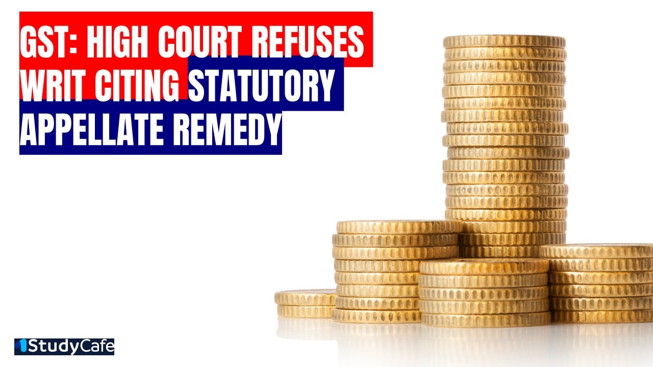 GST Suspension & Bank Attachment: HC Dismisses Writ Citing availability of Statutory Appellate Remedy