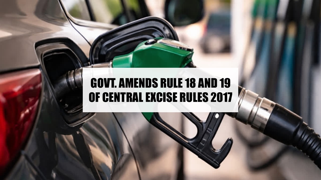 Government Amends Central Excise Rules to Exclude Fuel Export Rebates [Read Notification]