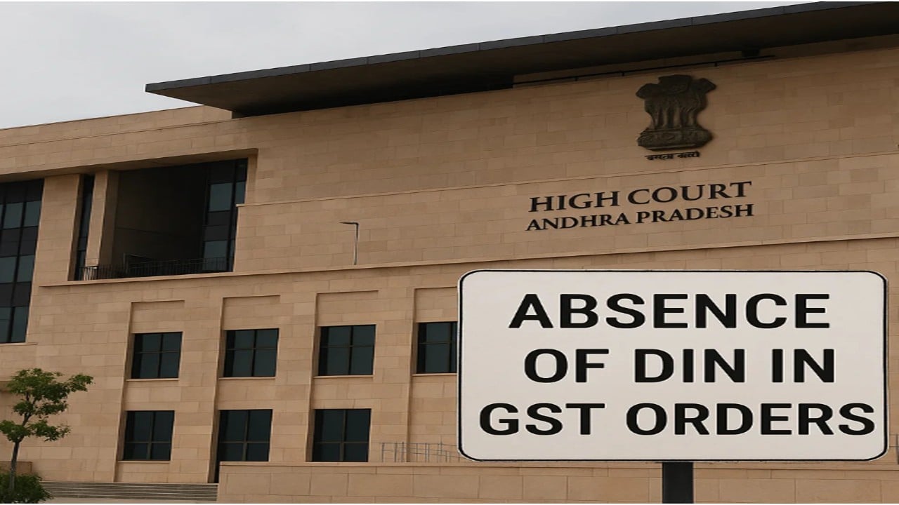 High Court Sets Aside GST Orders for non-generation of Document Identification Number (DIN)