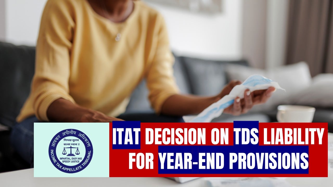 TDS applicable on year-end provisions; TDS on salaries required only required at payment time: ITAT