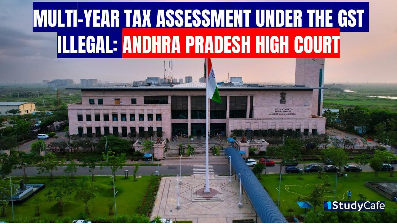 High Court Sets Aside the Composite GST Assessment Order