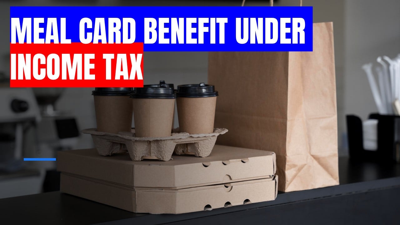 Maximise Your Tax Savings: Meal Card Benefits Explained for ITR