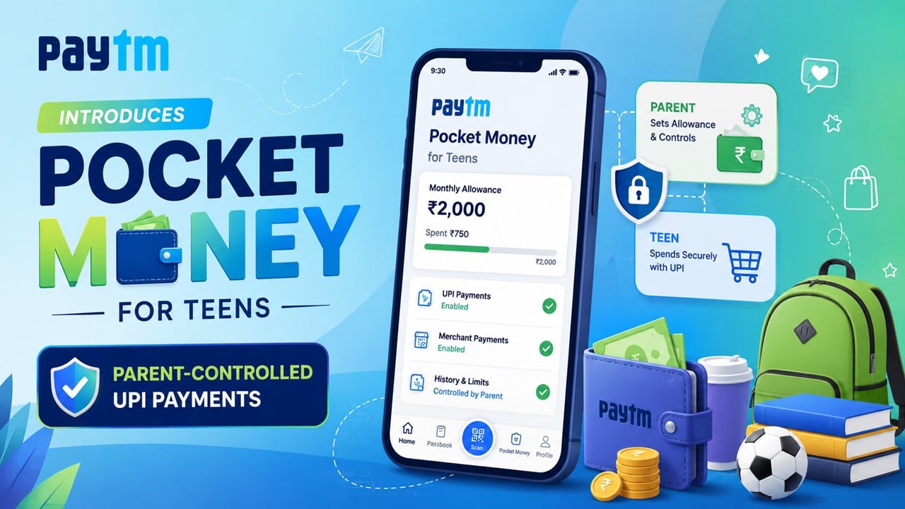 Paytm Introduces ‘Pocket Money’ for Teens with Parent-Controlled UPI Payments