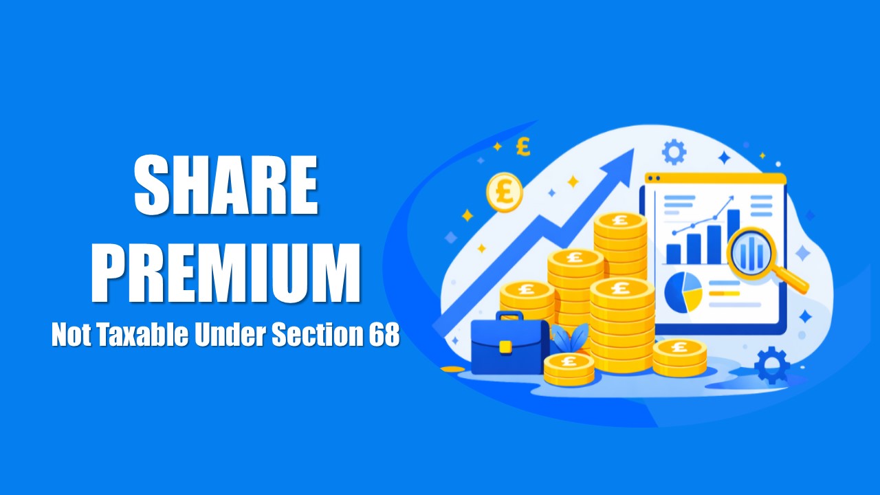 Share Premium Not Taxable Under Section 68, Rules ITAT