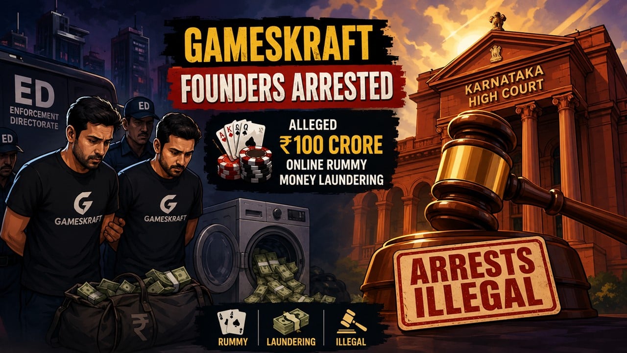 Gameskraft Founders Arrested in Alleged Rs. 100 Crore Online Rummy Money Laundering Case; Karnataka High Court Declares ED Arrests Illegal