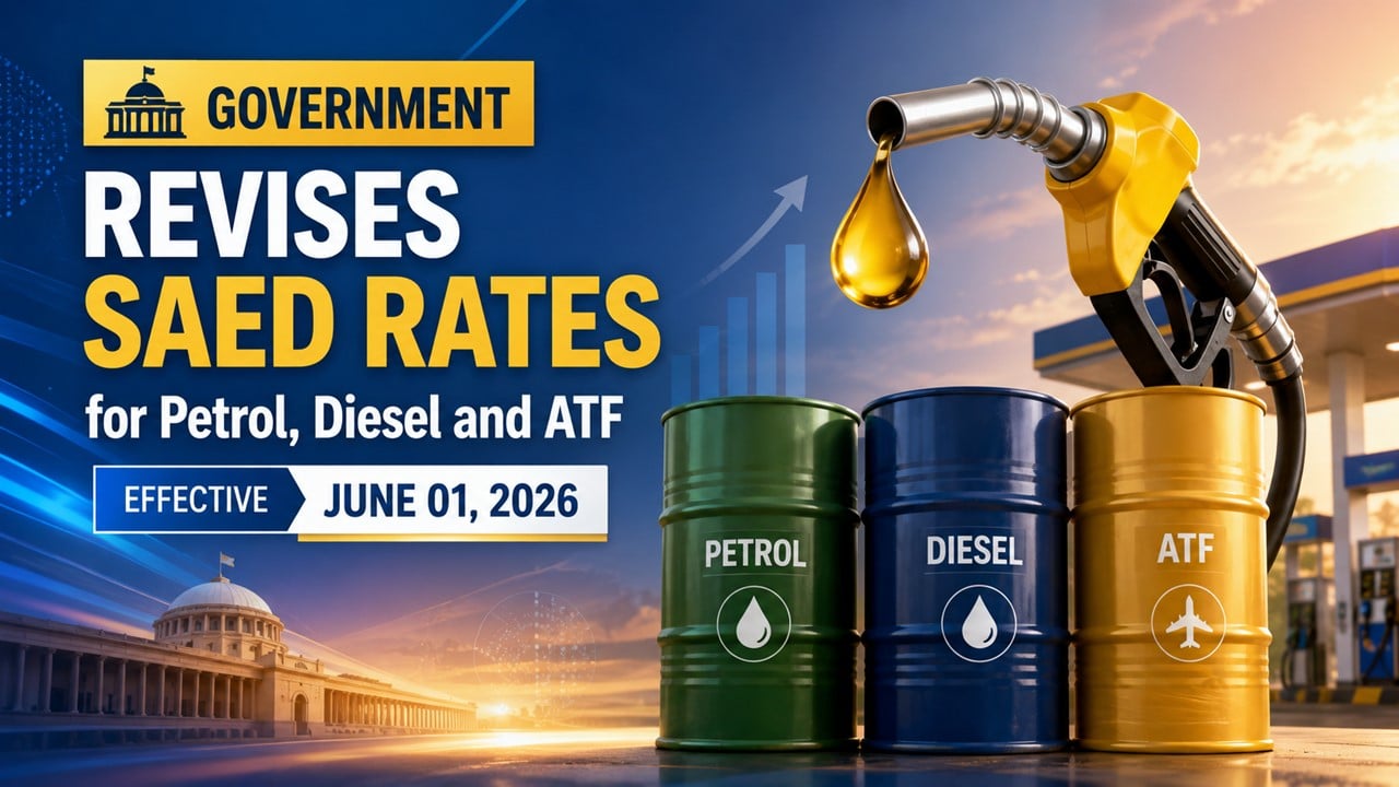 Govt Revises Central Excise Duty Rates on Petroleum Products; Effective June 1, 2026