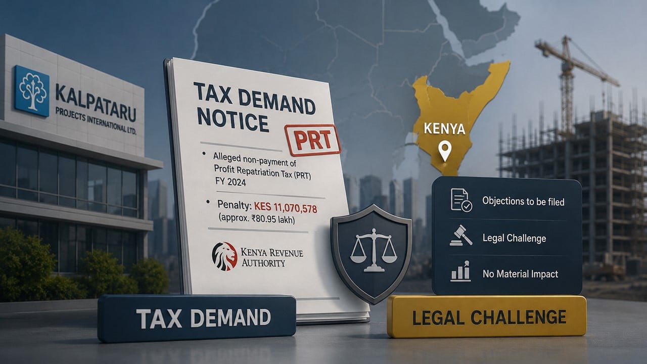 Kalpataru Projects Gets Tax Demand Notice in Kenya; Plans to Challenge It