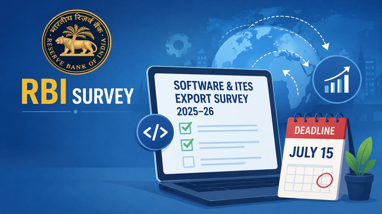 RBI Launches 2025-26 Software and ITES Export Survey; Submission Deadline July 15