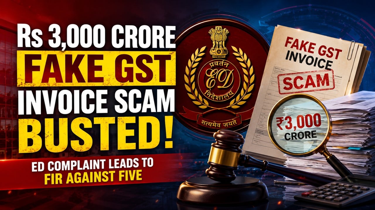Rs 3,000 Crore Fake GST Invoice Scam Busted: 27 Shell Firms, Rs 720 Crore Fake Bills