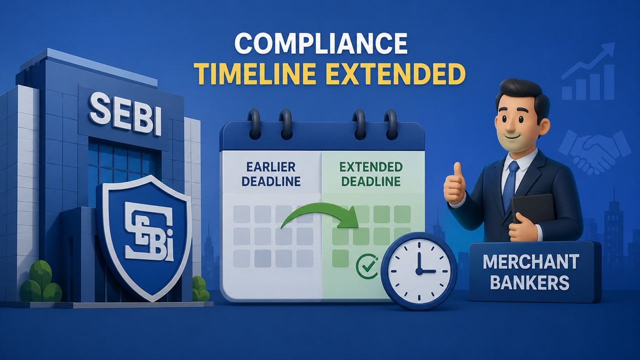SEBI Extends Compliance Timelines for Merchant Bankers Under 2025 Amendment Regulations