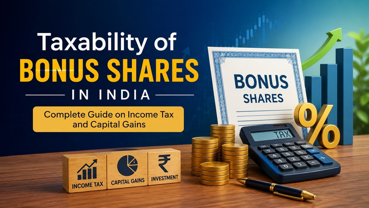 Taxability of Bonus Shares in India: Complete Guide on Income Tax and Capital Gains