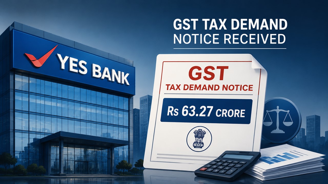 YES Bank Receives GST Tax Demand Notice of Rs 63.27 Crore