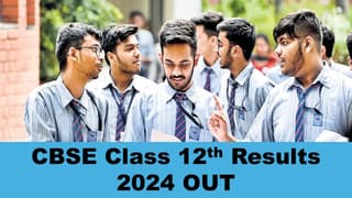 CBSE Class 12th Results 2024 Out: CBSE Declared the Class 12th Results 2024 on the Official Website